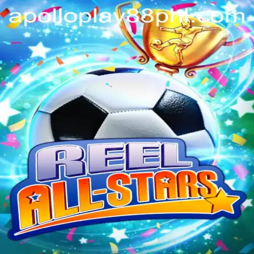 ReelAllStars: Dive into the Exciting World of ApolloPlay88's Latest Game