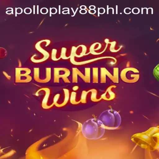 Exploring the Exciting World of SuperBurningWins with ApolloPlay88